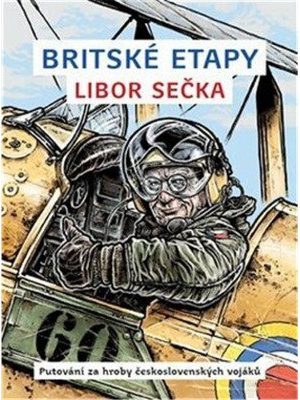 Britské etapy - Putování za hroby československých vojáků