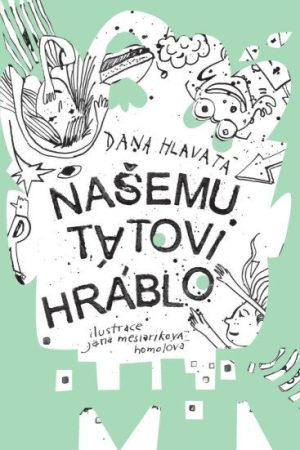 Našemu tátovi hráblo