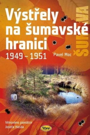 Výstřely na šumavské hranici 1949-1951