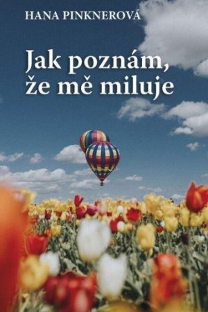 Jak poznám, že mě miluje