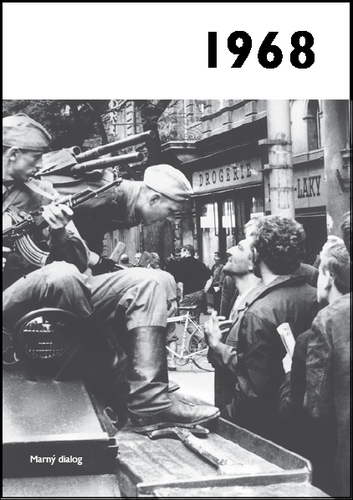 1968 - Jaké to tenkrát bylo aneb Co se stalo v roce, kdy jste se narodili 1968