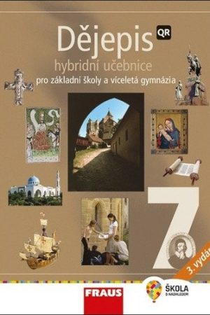 Dějepis 7 pro ZŠ a víceletá gymnázia - Hybridní učebnice