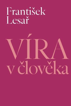 Víra v člověka