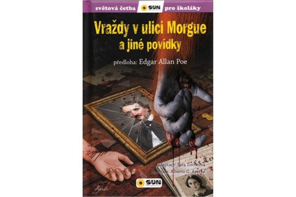 Vraždy v ulici Morgue a jiné povídky - Světová četba pro školáky