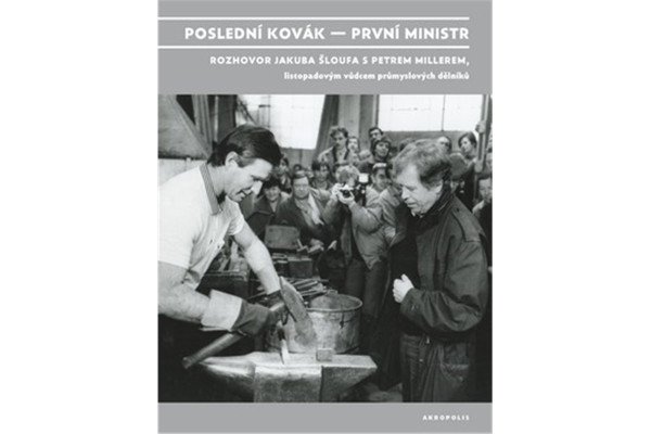 Poslední kovák - První ministr