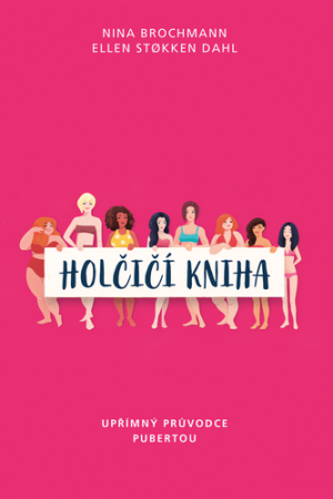 Holčičí kniha - Upřímný průvodce pubertou