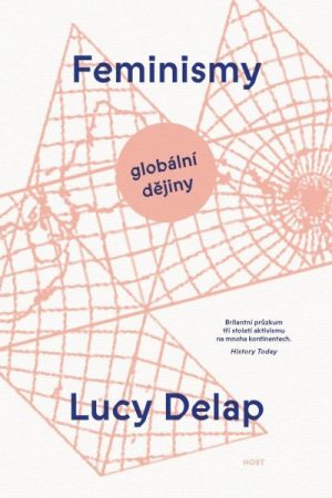 Feminismy - Globální dějiny