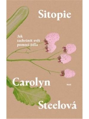 Sitopie - Jak zachránit svět pomocí jídla