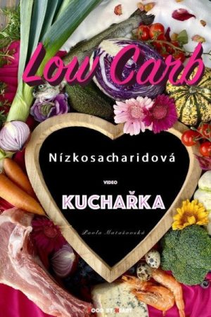 Low Carb Nízkosacharidová video kuchařka