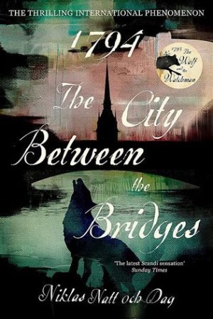 1794: The City Between the Bridges