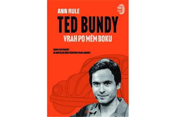 Ted Bundy, vrah po mém boku