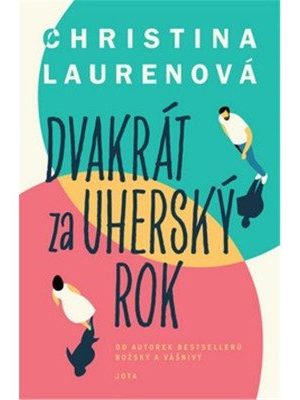 Dvakrát za uherský rok