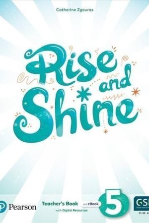 Rise and Shine Level 5 Teacher´s Book with Online Access