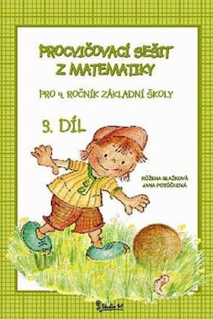 Procvičovací sešit z matematiky pro 4. ročník základní školy (3. díl)