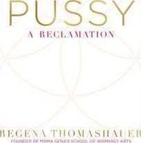 Pussy : A Reclamation