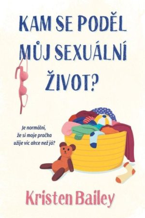 Kam se poděl můj sexuální život