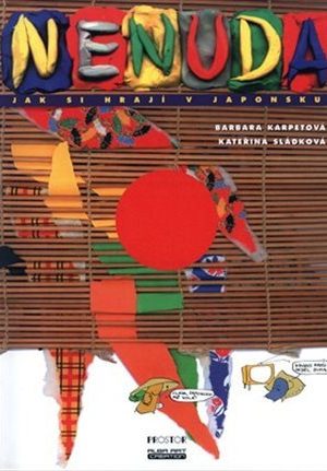 Nenuda III - Jak si hrají v Japonsku