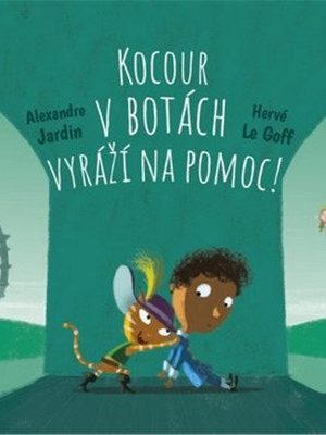 Skoč si do pohádky: Kocour v botách vyráží na pomoc!