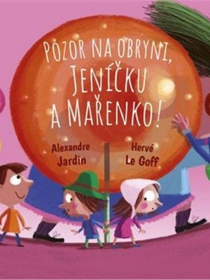 Skoč si do pohádky: Pozor na obryni, Jeníčku a Mařenko!