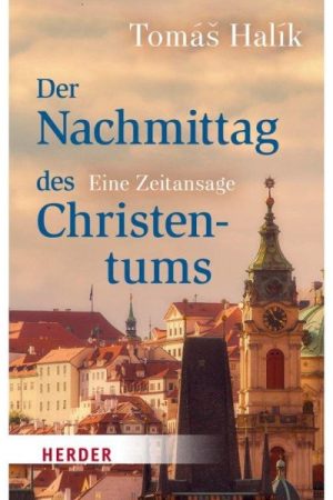 Der Nachmittag des Christentums