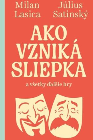 Ako vzniká sliepka a všetky ďalšie hry (slovensky)