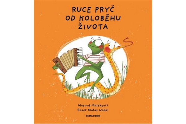 Ruce pryč od koloběhu života