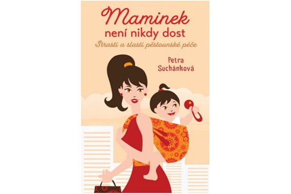 Maminek není nikdy dost - Strasti a slasti pěstounské péče