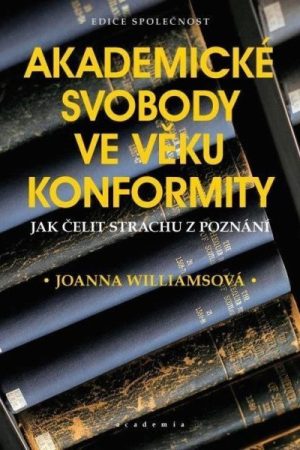 Akademická svoboda ve věku konformity