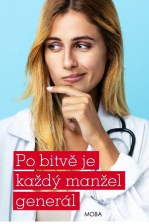 Po bitvě je každý manžel generál