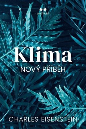 Klima / Nový příběh