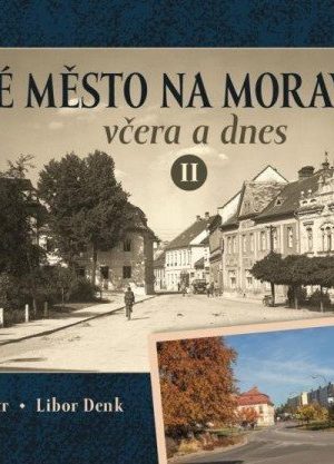 Nové Město na Moravě včera a dnes II.