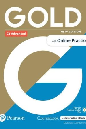 Gold New Edition C1 Advanced Coursebook with eBook and Online Practice