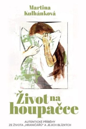 Život na houpačce