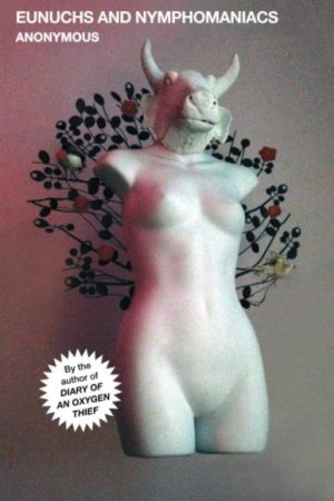 Eunuchs and Nymphomaniacs