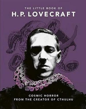 The Little Book of H. P. Lovecraft