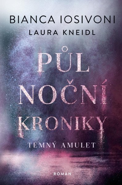 Půlnoční kroniky 3 - Temný amulet