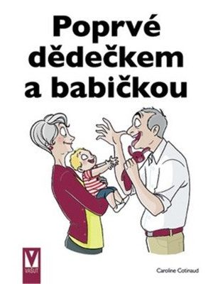 Poprvé dědečkem a babičkou