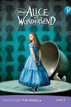Pearson English Kids Readers: Level 5 Alice in Wonderland (DISNEY)