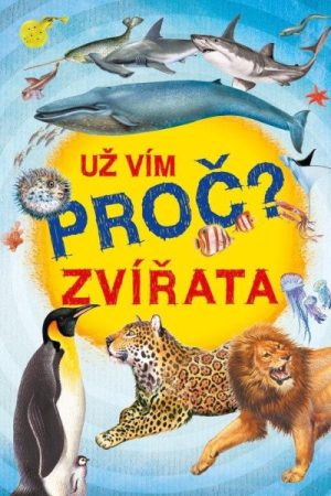Už vím proč? Zvířata