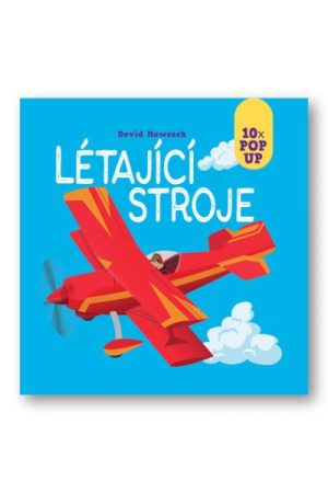 Létající stroje 10 pop-up obrázků