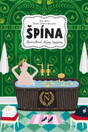Špína - Smradlavá historie hygieny
