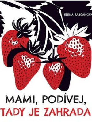 Mami, podívej, tady je zahrada