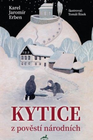 Kytice z pověstí národních