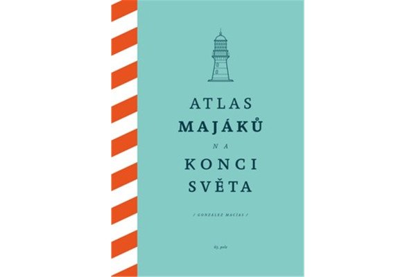 Atlas majáků na konci světa