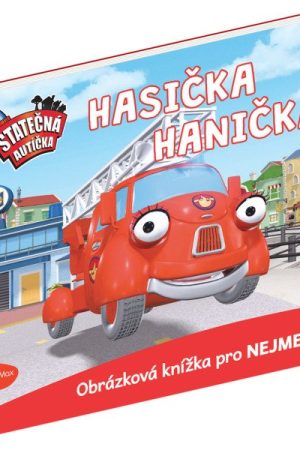 Statečná autíčka - Hasička Hanička