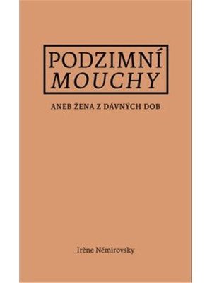Podzimní mouchy aneb Žena z dávných dob