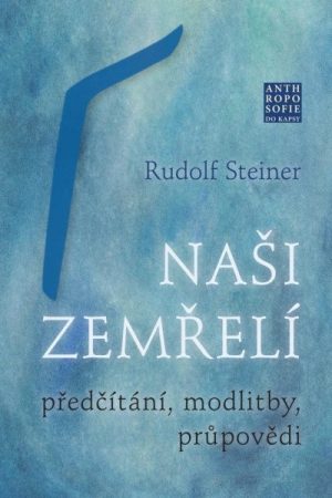 Naši zemřelí - Předčítání, modlitby, průpovědi