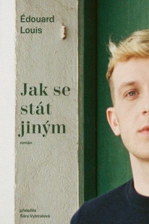 Jak se stát jiným