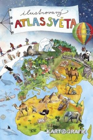 Ilustrovaný atlas světa pro malé cestovatele