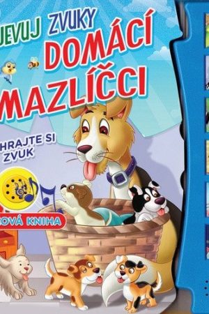 Domácí mazlíčci - objevuj zvuky